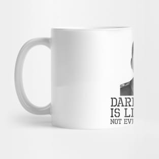 Dark Humor Is Like Food. Not Everyone Gets It. Mug